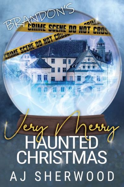 Cover for AJ Sherwood · Brandon's Very Merry Haunted Christmas (Paperback Book) (2019)