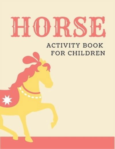 Cover for Farabeen Press · Horse Activity Book for Children (Pocketbok) (2019)