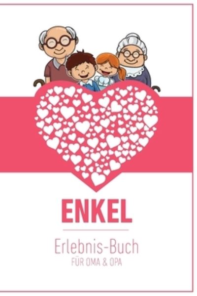 Cover for Groeltern Tagebuch · Enkel Erlebnis Buch Fur Oma &amp; Opa (Paperback Book) (2019)