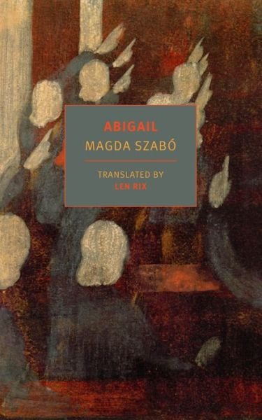 Cover for Magda Szabo · Abigail (Paperback Book) (2020)