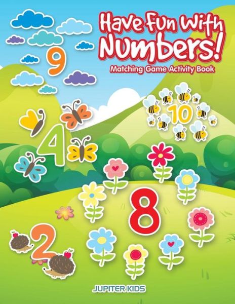 Cover for Jupiter Kids · Have Fun With Numbers! Matching Game Activity Book (Paperback Book) (2017)