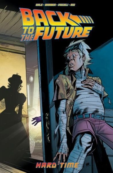 Cover for Bob Gale · Back To the Future: Hard Time - Back To The Future (Paperback Bog) (2017)