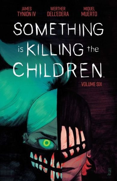 Cover for James Tynion IV · Something is Killing the Children Vol. 6 (Paperback Bog) (2023)