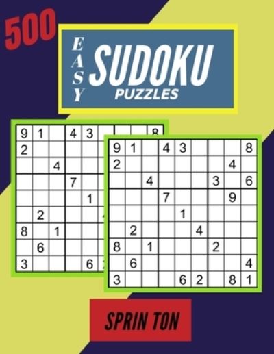 Cover for Sprin Ton · 500 Easy Sudoku Puzzles (Paperback Book) (2019)