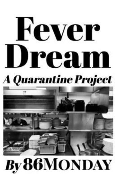 Cover for 86monday · Fever Dream (Pocketbok) (2020)