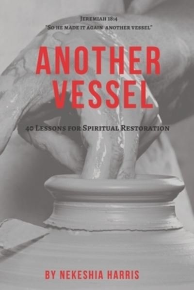 Cover for Nekeshia Sharell Harris M a Ed · Another Vessel (Paperback Bog) (2018)