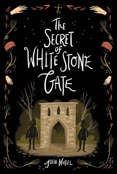 Cover for Julia Nobel · The Secret of White Stone Gate - Black Hollow Lane (Taschenbuch) (2020)
