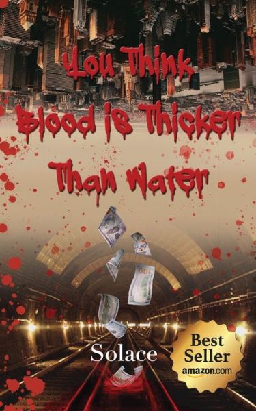 Cover for Solace · You Think Blood Is Thicker Than Water (Paperback Book) (2019)