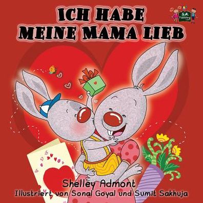 Cover for Shelley Admont · Ich habe meine Mama lieb (Paperback Book) (2015)