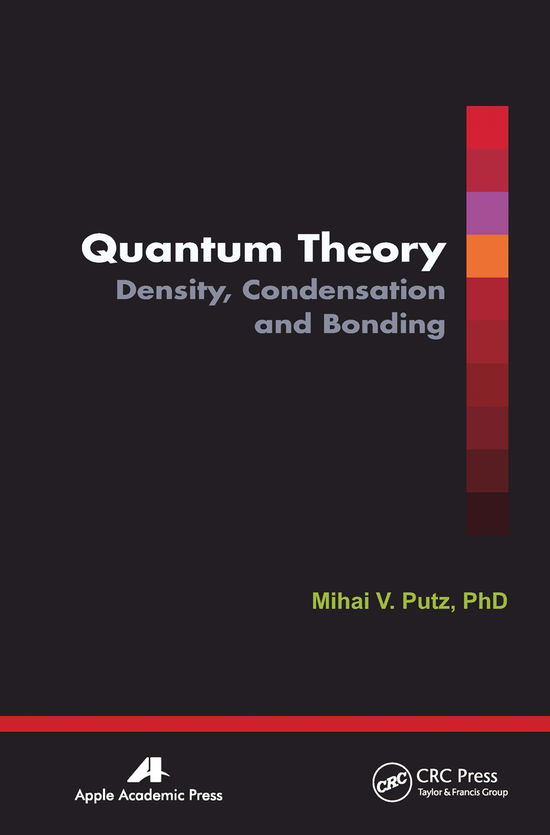 Cover for Mihai V. Putz · Quantum Theory: Density, Condensation, and Bonding (Paperback Book) (2021)