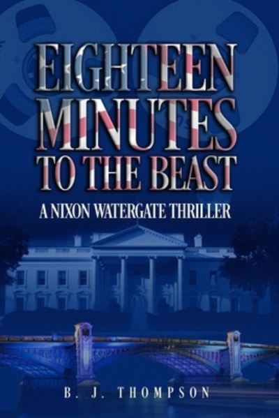 Cover for B J Thompson · Eighteen Minutes to the Beast (Taschenbuch) (2018)