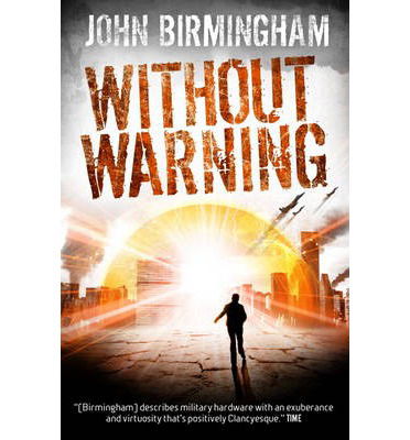 Cover for John Birmingham · Without Warning (N/A) (2013)