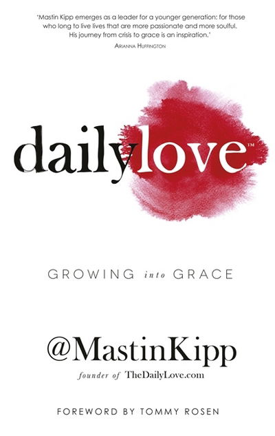 Cover for Mastin Kipp · Daily Love: Growing into Grace (Paperback Book) (2014)