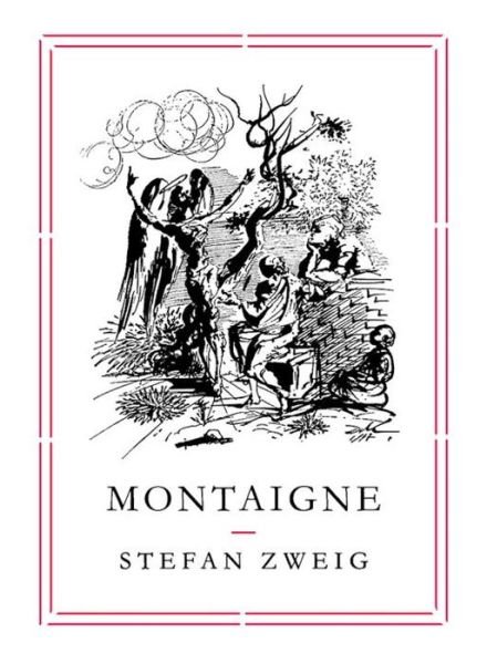 Cover for Zweig, Stefan (Author) · Montaigne - Pushkin Collection (Paperback Book) (2015)