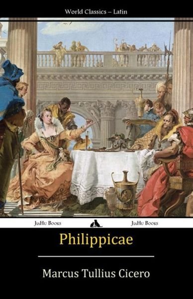 Cover for Marcus Tullius Cicero · Philippicae (Paperback Book) [Latin edition] (2014)