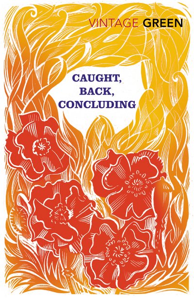 Cover for Henry Green · Caught, Back, Concluding (Paperback Bog) (2016)