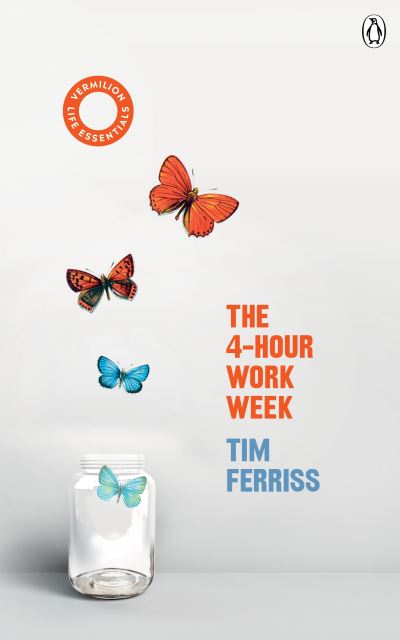 Cover for Timothy Ferriss · The 4-Hour Work Week: (Vermilion Life Essentials) - Vermilion Life Essentials (Paperback Bog) (2020)