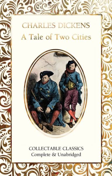 Cover for Charles Dickens · A Tale of Two Cities - Flame Tree Collectable Classics (Hardcover bog) [New edition] (2019)