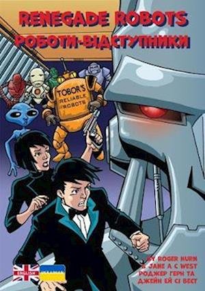 Cover for Roger Hurn · Renegade Robots: Ukrainian Translation - English-Ukrainian: Alien Detective Agency (Paperback Bog) [Bilingual edition] (2023)