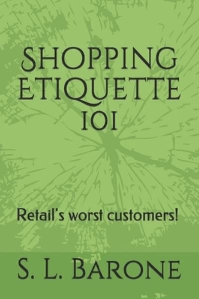 Cover for S L Barone · Shopping Etiquette 101 (Paperback Bog) (2019)