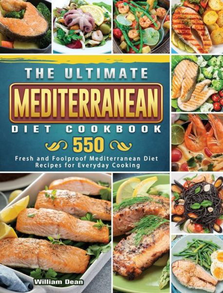 Cover for William Dean · The Ultimate Mediterranean Diet Cookbook (Hardcover Book) (2021)