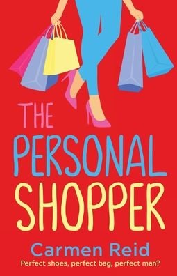Cover for Carmen Reid · The Personal Shopper: A laugh-out-loud romantic comedy from bestseller Carmen Reid - The Annie Valentine Series (Paperback Book) (2022)