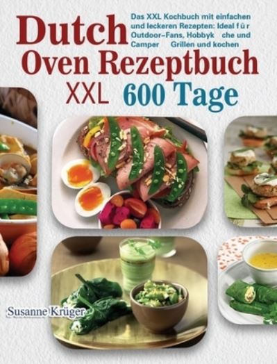 Cover for Susanne Krüger · Dutch Oven Rezeptbuch XXL (Hardcover Book) (2021)