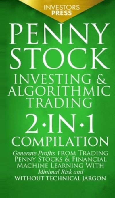 Cover for Investors Press · Penny Stock Investing &amp; Algorithmic Trading (Hardcover Book) (2021)