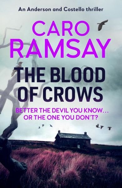 Cover for Caro Ramsay · The Blood of Crows - Anderson and Costello thrillers (Paperback Bog) [Main edition] (2021)