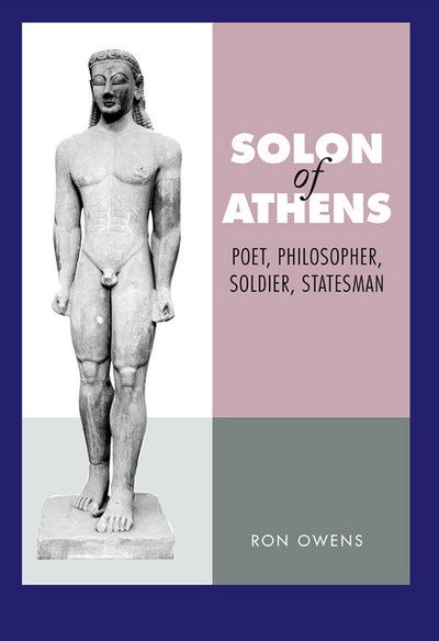 Cover for Ron Owens · Solon of Athens: Poet, Philosopher, Soldier, Statesman (Hardcover Book) (2010)