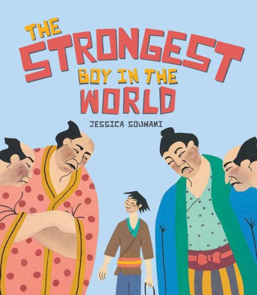 Cover for Jessica Souhami · The Strongest Boy in the World (Paperback Book) (2015)