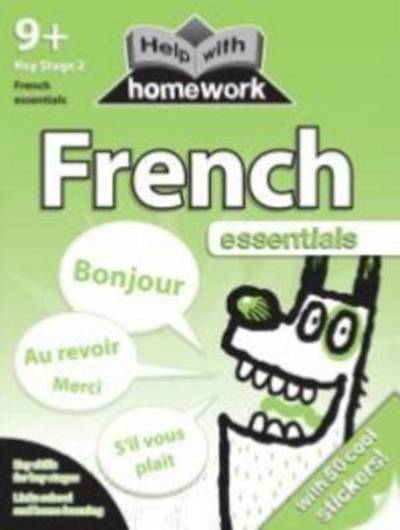 Help with Homework  French Essentials 9+ - Help with Homework  French Essentials 9+ - Books -  - 9781849589031 - 