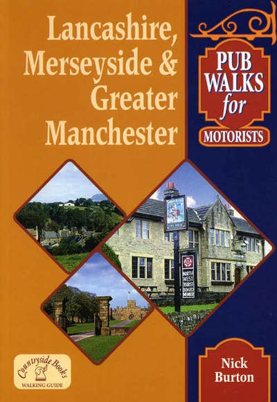 Cover for Nick Burton · Pub Walks for Motorists: Lancashire, Merseyside and Greater (Paperback Book) (2005)