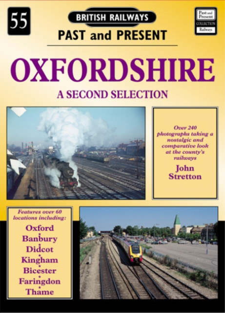 Cover for John Stretton · Oxfordshire - British Railways Past &amp; Present S. (Paperback Book) (2006)