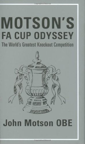 Cover for John Motson · Motson's FA Cup Odyssey: The World's Greatest Knockout Competition (Hardcover Book) (2005)