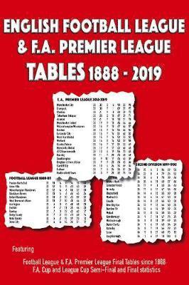 Cover for Michael Robinson · English Football League &amp; F.A. Premier League Tables 1888-2019 (Paperback Book) (2019)