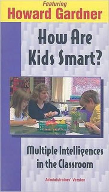 Cover for Howard Gardner · How Are Kids Smart?: Multiple Intelligences in the Classroom (VHS) (1998)