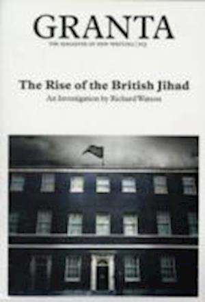 Cover for Jason Cowley · Granta 103: The Rise of the British Jihad - Granta: The Magazine of New Writing (Paperback Book) (2008)