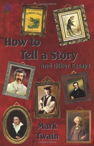 Cover for Mark Twain · How to Tell a Story and Other Essays (Paperback Bog) (2010)