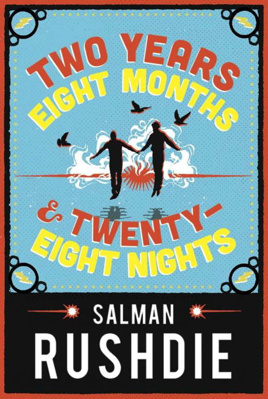 Cover for Salman Rushdie · Two Years Eight Months and Twenty-Eight Nights (Inbunden Bok) (2015)