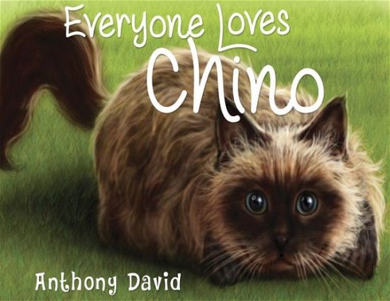 Cover for Anthony David · Everyone Loves Chino (Paperback Bog) (2019)