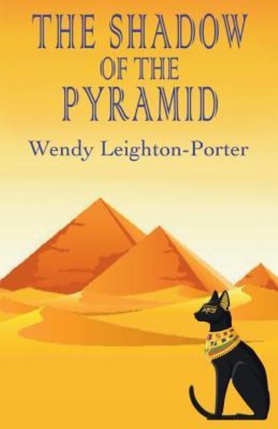 Cover for Wendy Leighton-Porter · The Shadow of the Pyramid (Paperback Book) (2018)