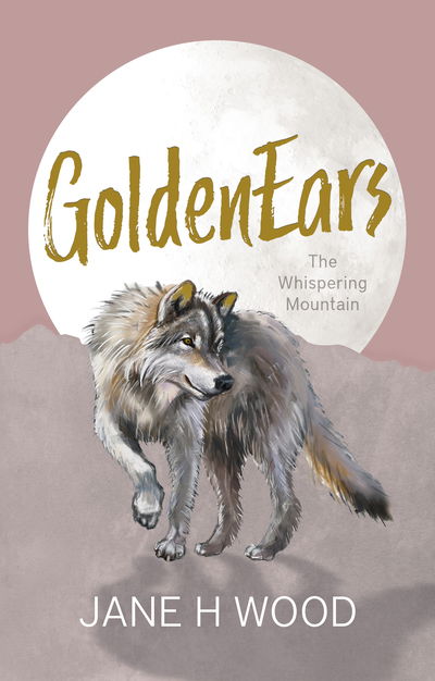 Cover for Jane H. Wood · GoldenEars: The Whispering Mountain (Paperback Bog) (2019)