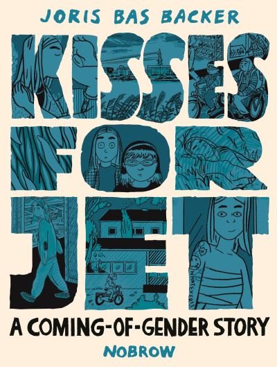 Cover for Joris Bas Backer · Kisses for Jet: A Coming-of-Gender Story (Paperback Book) (2022)