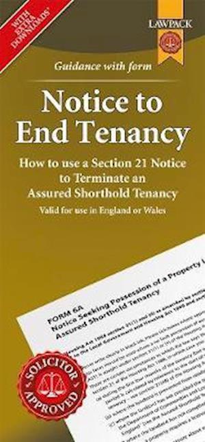 Cover for Lawpack · Notice to End Tenancy: How to use a Section 21 Notice to terminate an Assured Shorthold Tenancy (Paperback Book) [Revised edition] (2021)