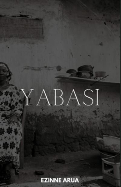 Cover for Ezinne Arua · Yabasi (Bog) (2022)