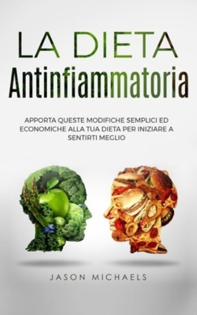 Cover for Jason Michaels · La Dieta Antinfiammatoria (Pocketbok) (2022)