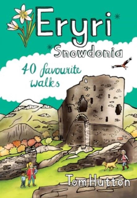 Cover for Tom Hutton · Eryri / Snowdonia: 40 Favourite Walks (Paperback Book) (2024)