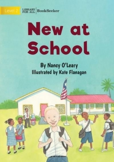 Cover for Nancy O'Leary · New at School (Book) (2022)