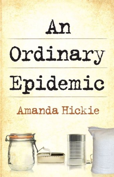 Cover for Amanda Hickie · An Ordinary Epidemic (Paperback Book) (2015)